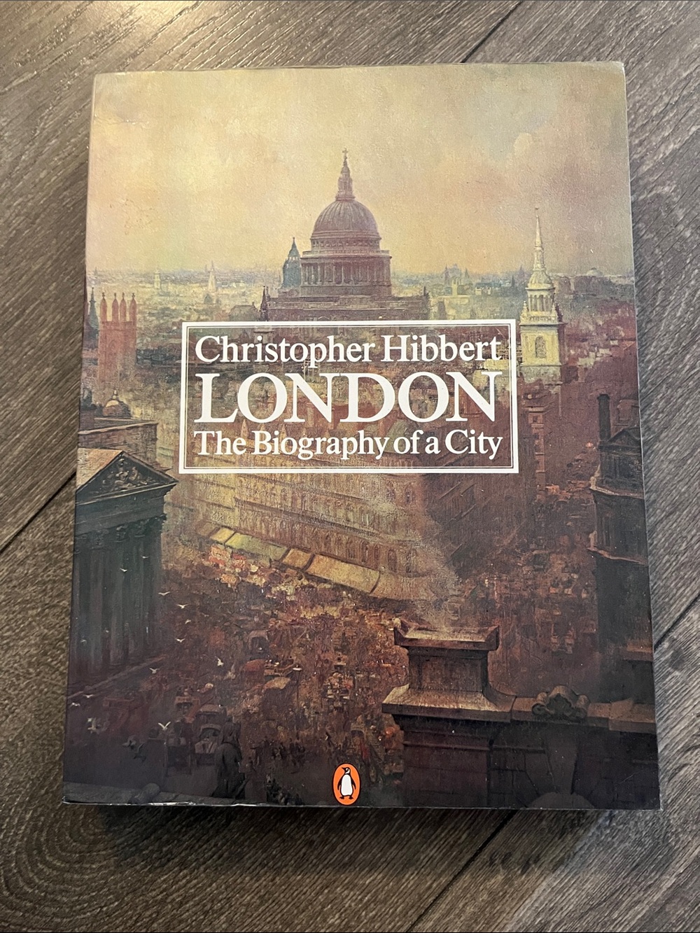 LONDON The Biography of a City by Christopher Hibbert